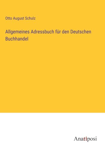 Allgemeines Adressbuch für den Deutschen Buchhandel (German Edition)