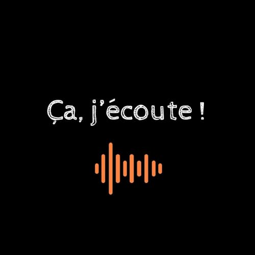 『&Ccedil;a, j'&eacute;coute !』のカバーアート