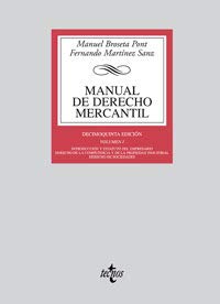 Manual de Derecho Mercantil/ Commercial Law Manual: Introduccion y estatuto del empresario. Derecho de la competencia y de la propiedad industrial. ... Law: I (Derecho-biblioteca Universitaria)