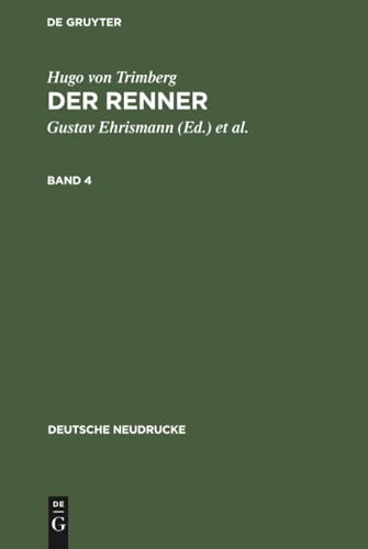 Hugo von Trimberg: Der Renner. Band 4 (Deutsche Neudrucke) (German Edition)