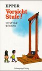 Vorsicht Stufe! Vorsicht Stufe!