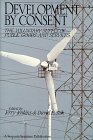Hardcover Development by Consent: The Voluntary Supply of Public Goods and Services (Sequoia Seminar) Book