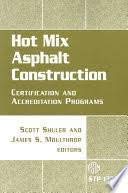 Buy Hot Mix Asphalt Construction: Certification and Accreditation Programs (Astm Special Technical Publication) — BookShops.in