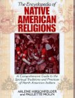 The Encyclopedia of Native American Religions