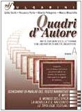 Quadri d'autore. Antologia (non solo) letteraria con laboratori di abilità linguistiche. Vol. A. Con espansione online. Per le Scuole superiori