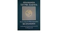 Atmananda Tattwa Samhita: The Direct Approach to Truth as Expounded by Sri Atmananda 0914793187 Book Cover