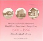 gerabronn germany plz  Die Geschichte der Nebenbahn Blaufelden-Gerabronn-Langenburg 1900-1996: Mit dem Dampfzügle unterwegs: Mit dem Dampfzügle unterwegs. Hrsg. v. Rolf Wankmüller