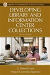 Developing Library and Information Center Collections (Library Science Text Series)