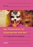  Das Theaterbuch für Kindergarten und Hort
