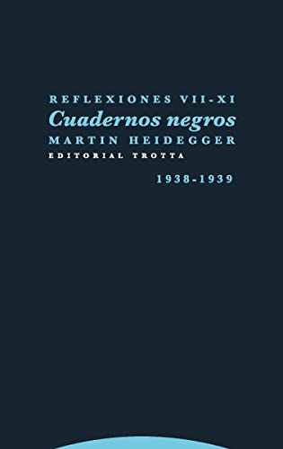 Reflexiones VII-XI, Cuadernos Negros (1938-1939), Colección Estructuras y Procesos, Filosofía