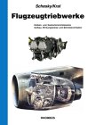  Flugzeugtriebwerke: Kolben- und Gasturbinentriebwerke. Aufbau, Wirkungsweise und Betriebsverhalten