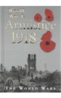 Hardcover World War I: Armistice 1918 Book