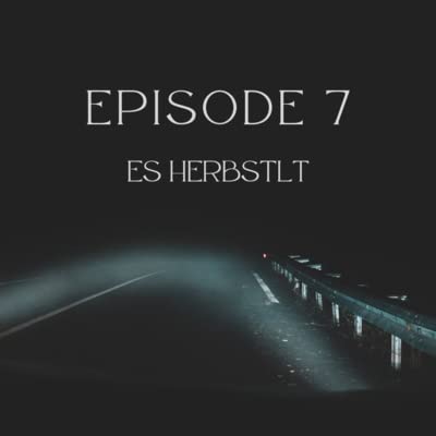 Episode 7 - Es herbst'lt cover art