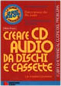  Creare CD audio da dischi e cassette