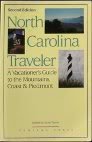 North Carolina Traveler: A Vacationer's Guide to the Mountains- Coast- and Piedmont 0940087731 Book Cover
