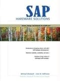  Sap Hardware Solutions: Servers, Storage, and Networks for Mysap.Com