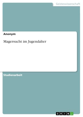 Magersucht im Jugendalter (German Edition)