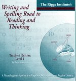 Writing and Spelling Road to Reading and Thinking: A Neurolingistic Approach to Cognitive Development and English Literacy (An equal and optimal educational opportunity through multi-sensory language  0924277211 Book Cover