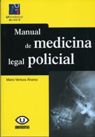 Manual de medicina legal policial: 24 (Universitas)
