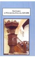 The Clergy of Winchester, England, 1615-1698: A Diocesan Ministry in Crisis (Seventeenth-century Studies)