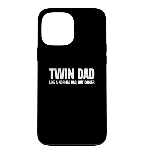 Twin Dad Like A Normal Dad But Cooler Funny Father ���[���A �X�}�z�P�[�X iPhone 13 Pro Max �p