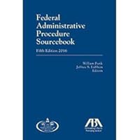 Federal Administrative Procedure Sourcebook 1634254813 Book Cover