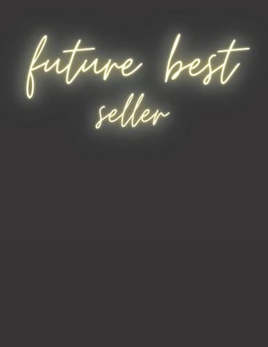 Future Best Seller: Notebook for Authors with 120 Blank College Ruled Pages to Write Your Future Best Selling Story | Large 8.5” x 11” (Letter Size) image 2