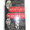 Nothing But Wodehouse B000OFXJ04 Book Cover