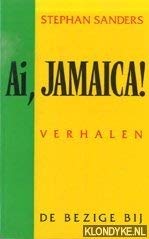 Paperback Ai, Jamaica!: Over de zucht naar exotica in Europa : verhalen (BBLiterair) (Dutch Edition) [Dutch] Book