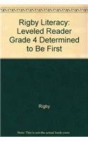 Paperback Rigby Literacy: Leveled Reader Grade 4 Determined to Be First Book