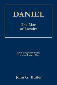 Hardcover DANIEL - The Man of Loyalty (Bible Biography Series) Book