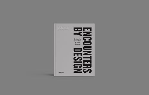 Spatial Stories Encounters by Design livre d'inspiration pour studio d'architecture
