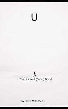 Paperback U: The Last Anti (Short) Novel Book