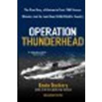 Operation Thunderhead: The True Story of Vietnam's Final POW Rescue Mission--and the last Navy Seal Killed in Country by Dockery, Kevin [Berkley Trade, 2009] (Paperback) [Paperback]