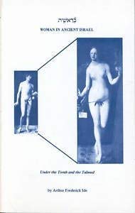 Paperback Woman in ancient Israel under the Torah and Talmud: With a translation and critical commentary on Genesis 1-3 (Woman in history) Book