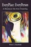 Every Place, Every Person: A Himalayan Tale From Darjeeling 9994664409 Book Cover