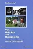  Vom Hirtenbub zum Bürgermeister: Ein Leben im Schwarzwald (Lebensformen, 6, Band 6)