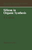 Silicon Reagents in Organic Synthesis (Best Synthetic Methods) 0408108312 Book Cover