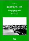  Zwischen zwei Seen: Von Deutsch Krone-Walcz bis Osnabrück. Wahrnehmungen