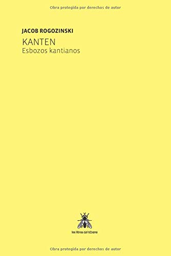 Kanten: Esbozos Kantianos (Spanish Edition)