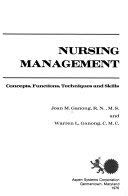 Nursing management: Concepts, functions, techniques and skills 0912862300 Book Cover