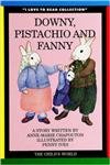 Downy, Pistachio and Fanny (The I Love to Read Collection) 0895658089 Book Cover