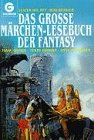 Das große Märchen-Lesebuch der Fantasy : DelRey, Lester, Kessler, Risa ...