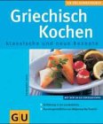 Griechisch kochen 3774214557 Book Cover