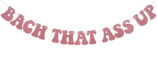 Image of Bach That Ass Up Banner, Pre-Strung, Bachelorette Party Decorations, Boujee Bachelorette Decorations Rose Gold Glitter