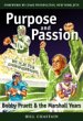 Hardcover Purpose and Passion: Bobby Pruett and the Marshall Years Book