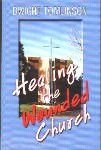 Healing the Wounded Church 0873983998 Book Cover