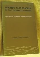 Water and Choice in the Colorado Basin B000F8KING Book Cover