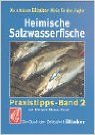Heimische Salzwasserfische: Praxistipps Band 2 (Blinker Minis) ( 7. Oktober 2001 )