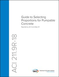ACI PRC-211.9-18 Guide to Selecting Proportions for Pumpable Concrete